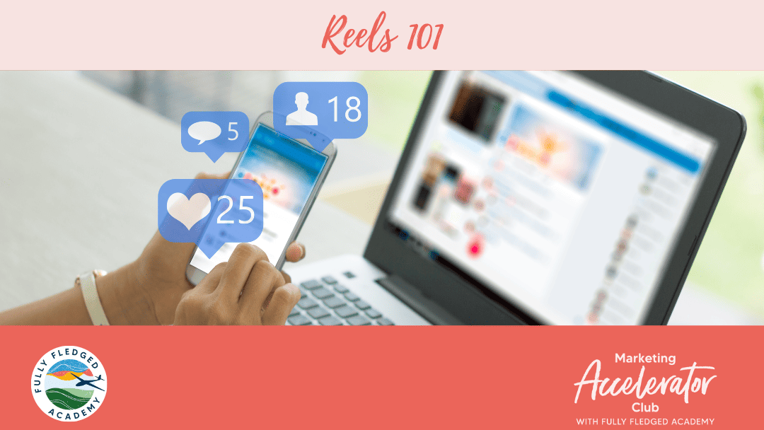 Create Engaging Content with Reels: What You Need To Know